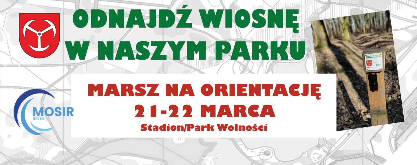 Wiosna tuż, tuż, więc zapraszamy na VI Marsz na Orientację